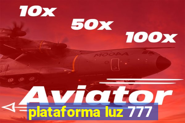 plataforma luz 777